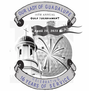 Our Lady of Guadalupe Church - 2023 Golf Tournament